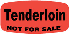 Tenderloin NOT FOR SALE DayGlo Label