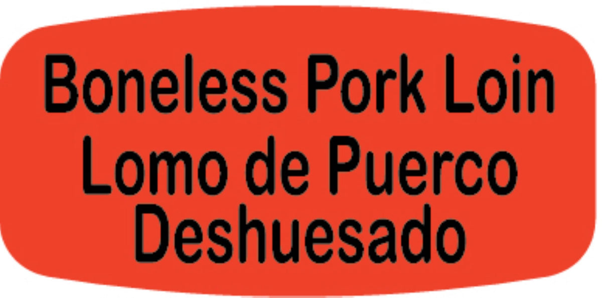 Boneless Pork Loin / Lomo de Puerco Deshuesado DayGlo Label