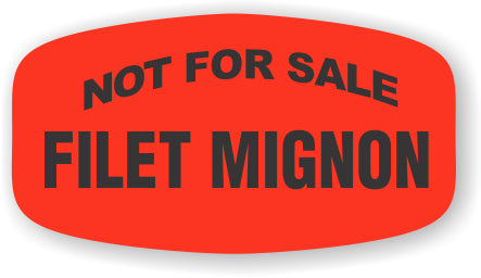 Filet Mignon NOT FOR SALE DayGlo Label