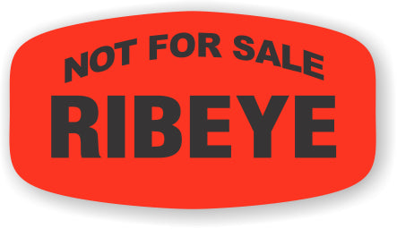Ribeye NOT FOR SALE DayGlo Label