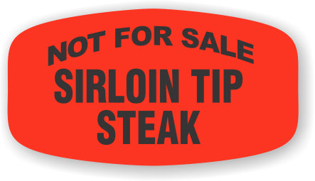 Sirloin Tip Steak Not For Sale DayGlo Labels, Stickers
