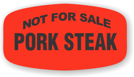 Pork Steak NOT FOR SALE Label