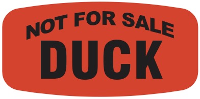 Duck NOT FOR SALE DayGlo Label