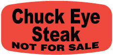 Chuck Eye Steak NOT FOR SALE DayGlo Label