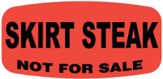 Skirt Steak NOT FOR SALE DayGlo Label
