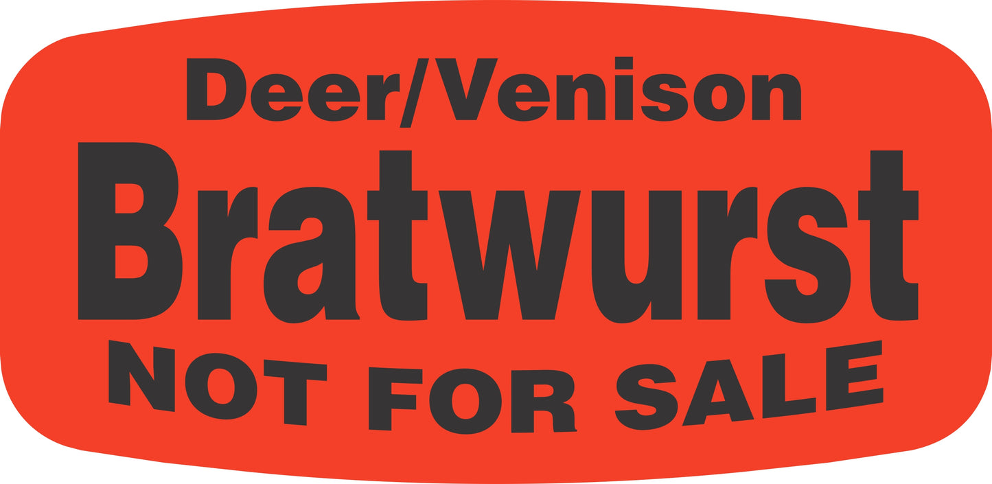 Deer/Venison Bratwurst NOT FOR SALE DayGlo Label