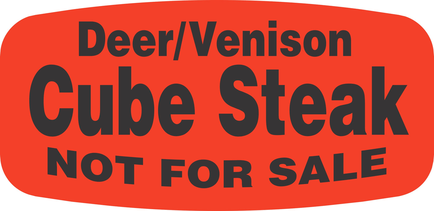 Deer/Venison Cube Steak NOT FOR SALE DayGlo Label