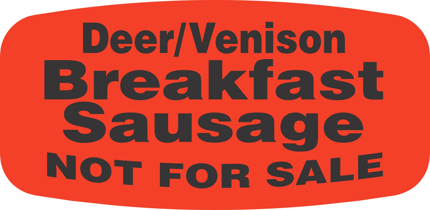 Deer/Venison Breakfast Sausage NOT FOR SALE DayGlo Label