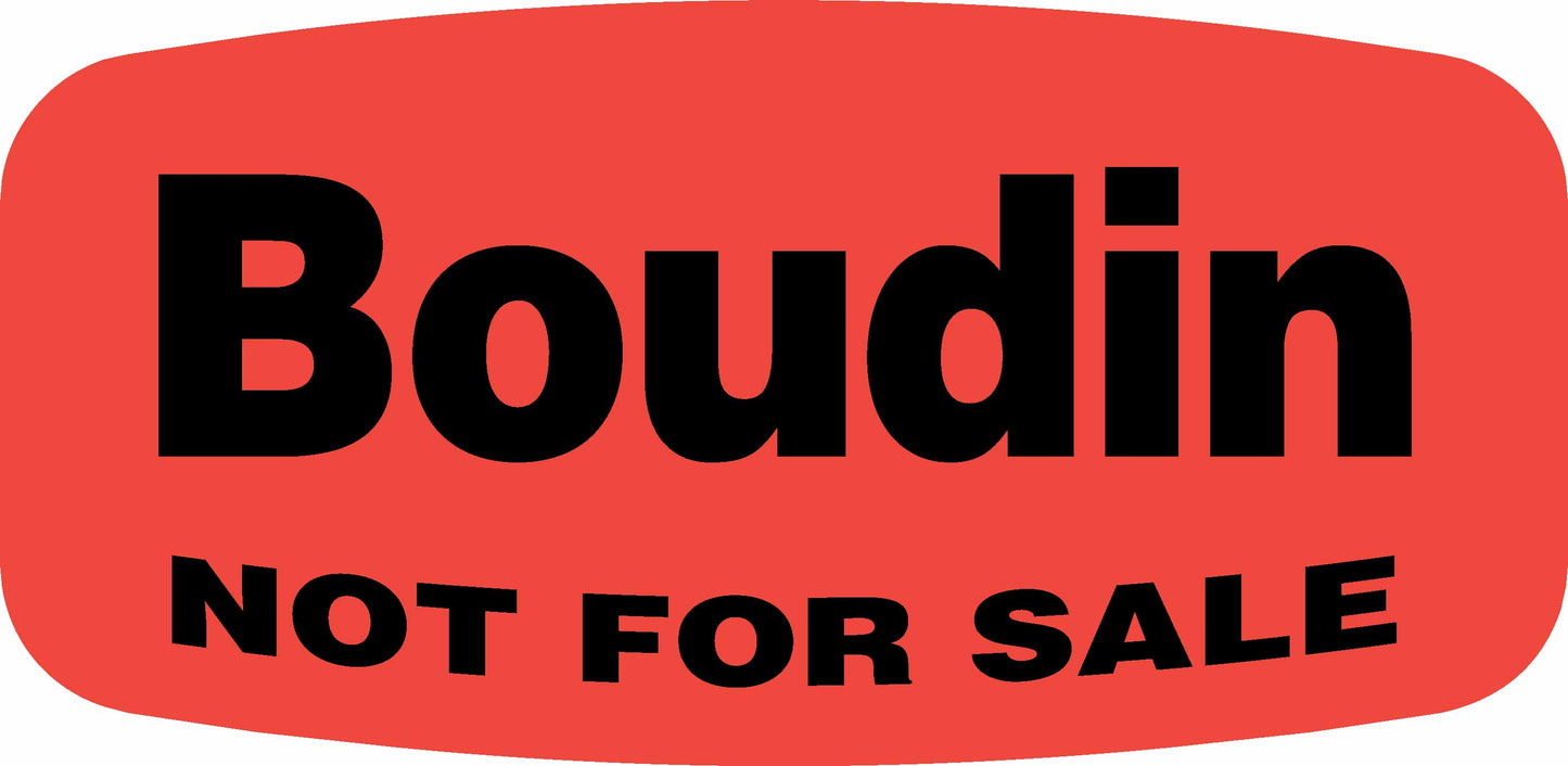 Boudin NOT FOR SALE DayGlo Label