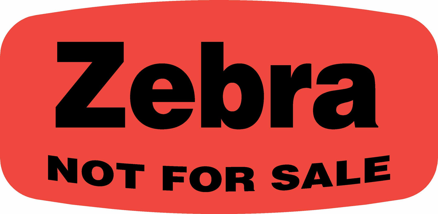 Zebra NOT FOR SALE DayGlo Label