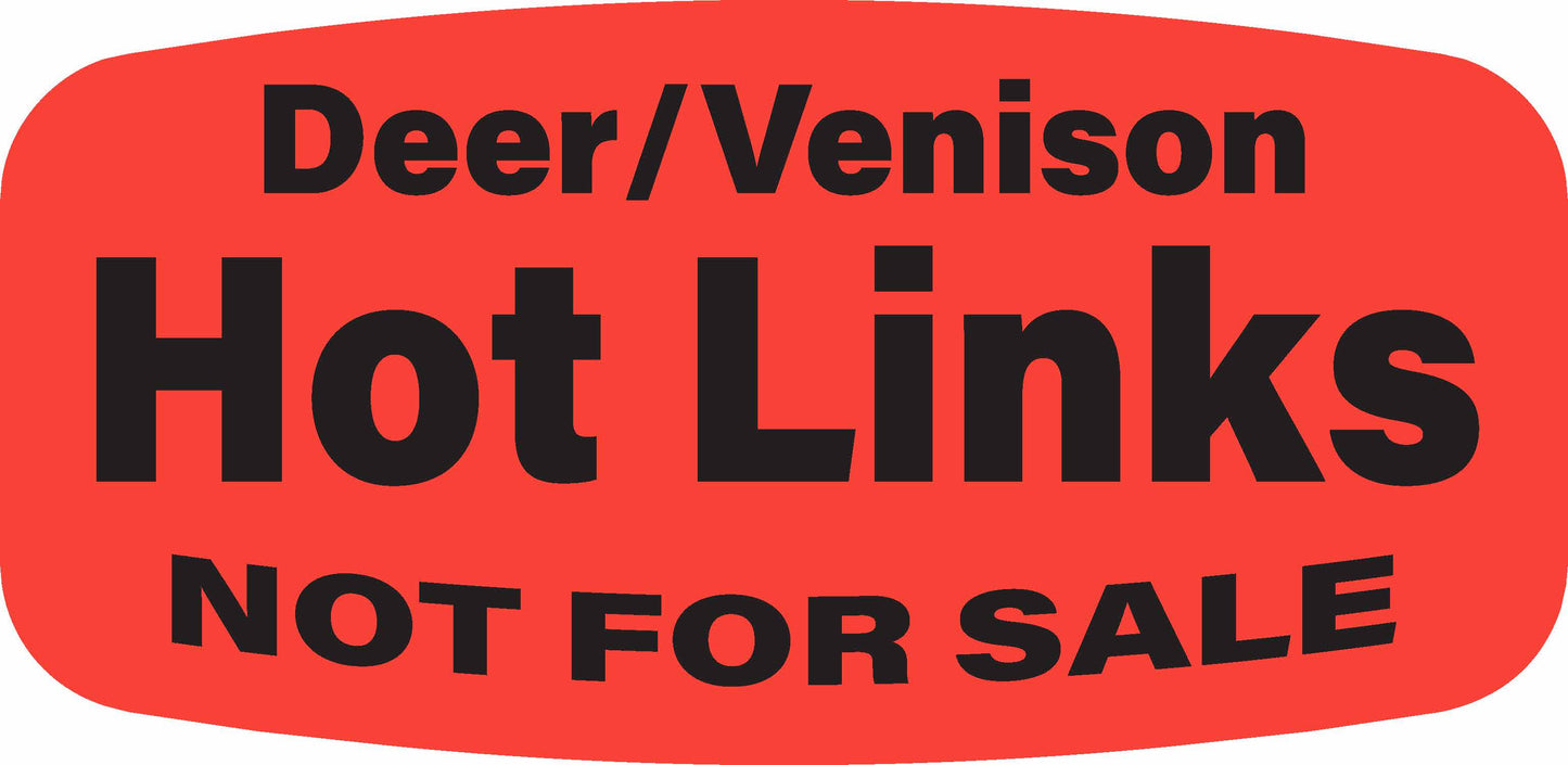 Deer/Venison Hot Links NOT FOR SALE Label