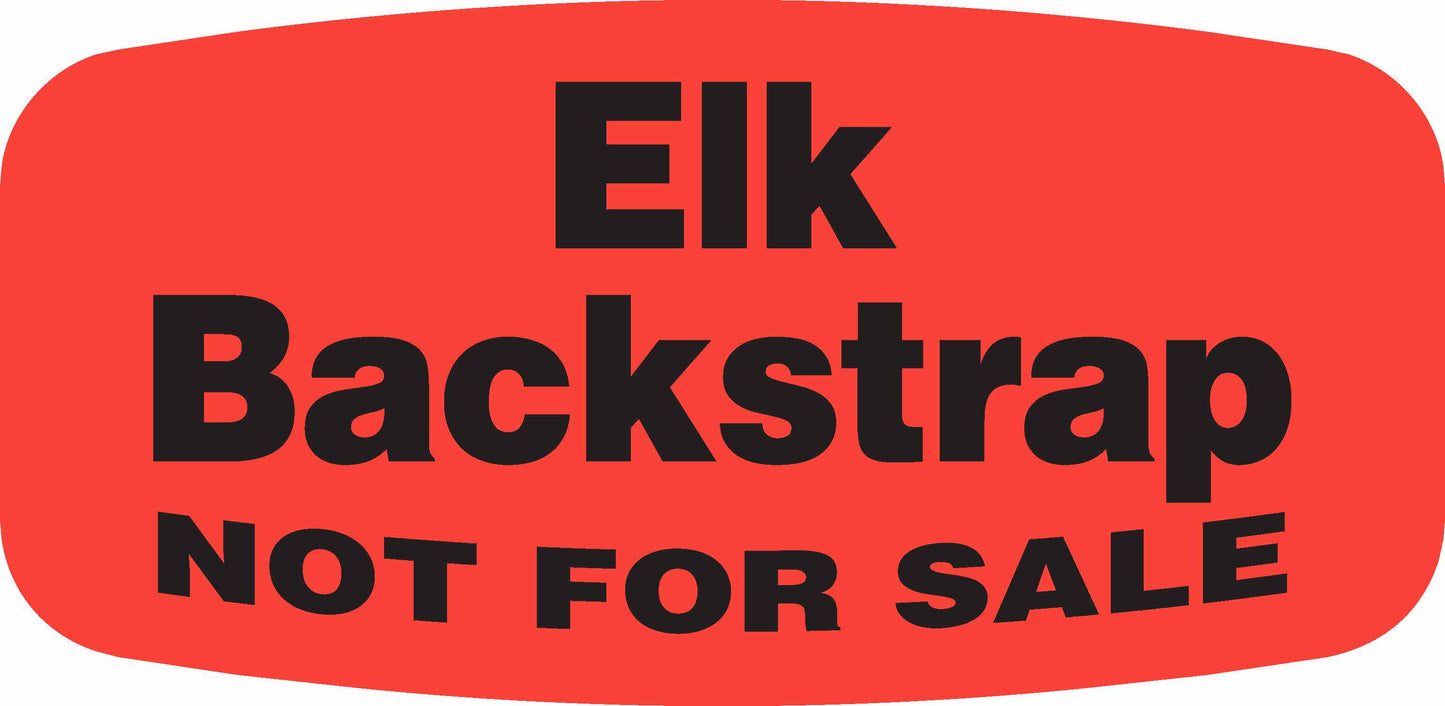 Elk Backstrap NOT FOR SALE Dayglo Label