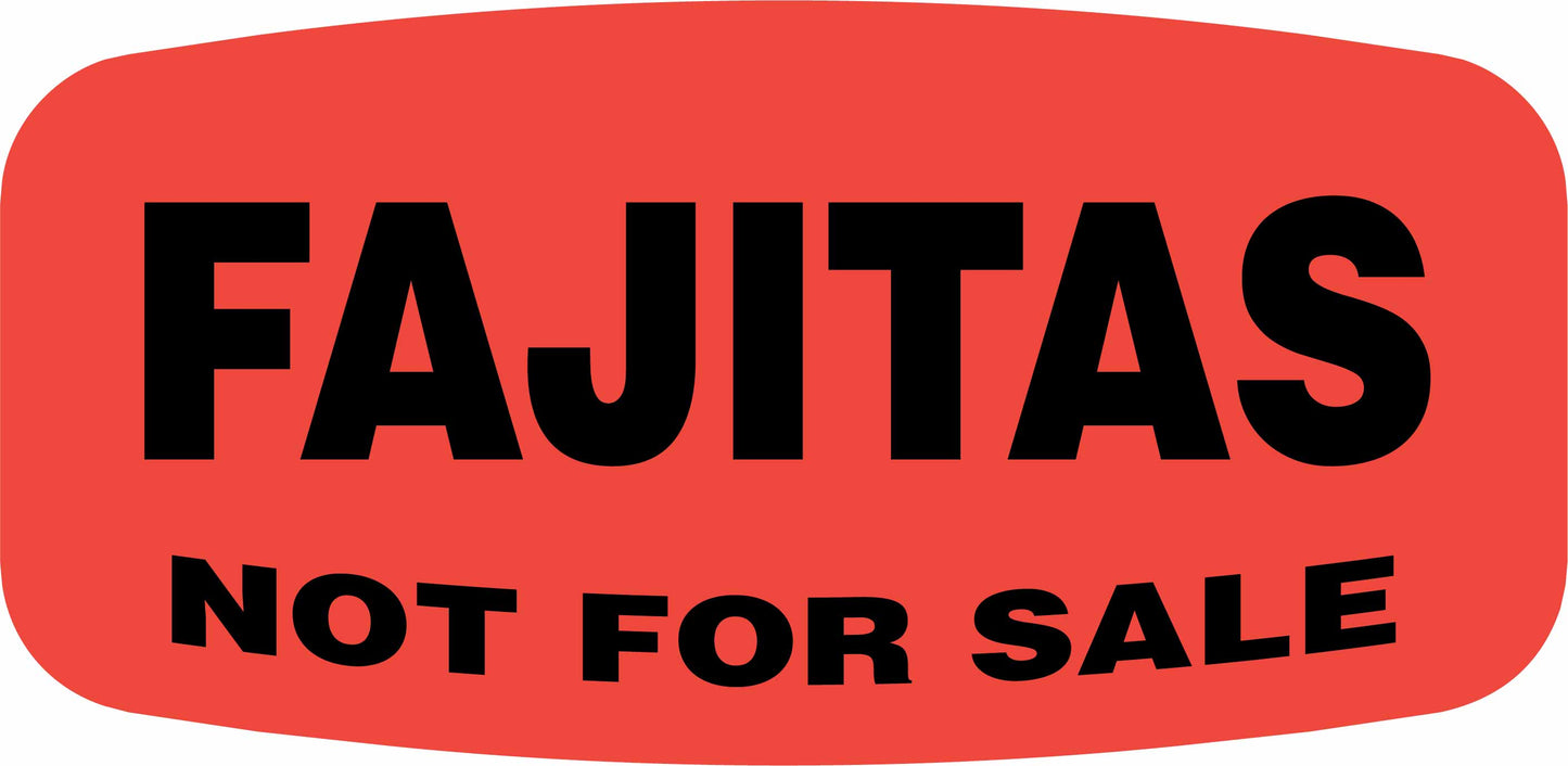 Fajitas NOT FOR SALE Label