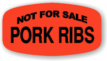 Pork Ribs NOT FOR SALE Dayglo Label