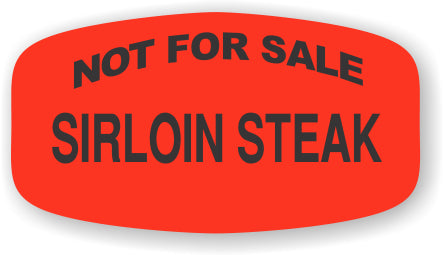 Sirloin Steak NOT FOR SALE DayGlo Label