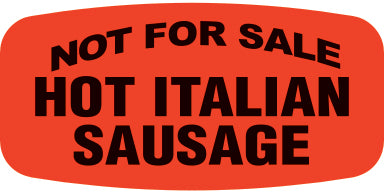 Hot Italian Sausage NOT FOR SALE DayGlo Label