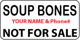 SOUP BONES Not For Sale Label