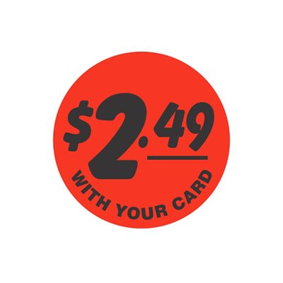 $2.49 With Your Card Price Labels, 1000/Roll
