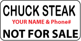 CHUCK STEAK Not For Sale Label