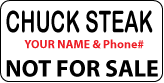 CHUCK STEAK Not For Sale Labels