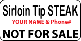 SIRLOIN TIP STEAK Not For Sale Label