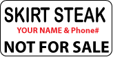 SKIRT STEAK Not For Sale Label