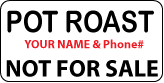 POT ROAST Not For Sale Labels