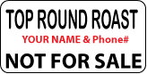 TOP ROUND ROAST Not For Sale Labels