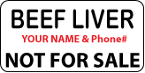 BEEF LIVER Not For Sale Labels