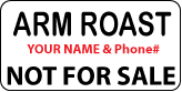ARM ROAST Not For Sale Labels