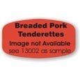 Breaded Pork Tenderettes Ingredient DayGlo Labels