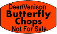Deer/Venison Butterfly Chops Not For Sale Labels, Stickers