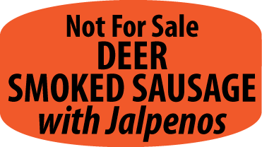 Deer Smoked Sausage with Jalapenos Not For Sale Labels, Stickers