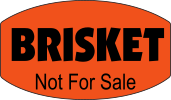 Brisket Not For Sale DayGlo Labels, Brisket Stickers 1000/Roll