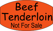 Beef Tenderloin Not For Sale DayGlo Labels/Stickers