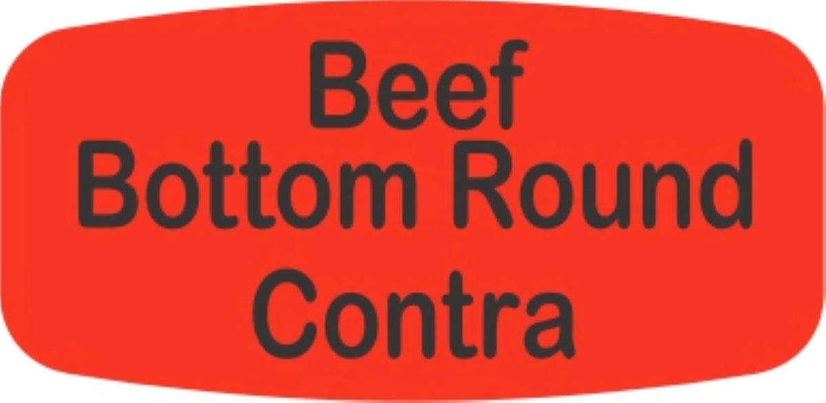 Beef Bottom Round - Contra Dayglo Label - 10 MIN