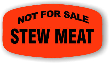 Stew Label Not For Sale Stew Meat DayGlo Labels, ScaleLabels.com Stew Meat Stickers