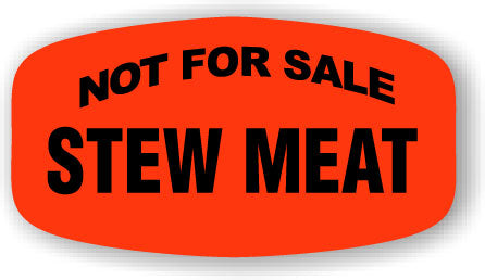 Stew Meat Not For Sale DayGlo Labels, Stickers