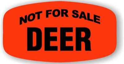 Deer NOT FOR SALE DayGlo Label