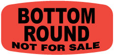 Bottom Round Not For Sale Labels, Bottom Round Stickers