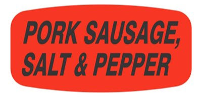 Pork Sausage, Salt and Pepper DayGlo Label