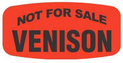 Venison NOT FOR SALE Label