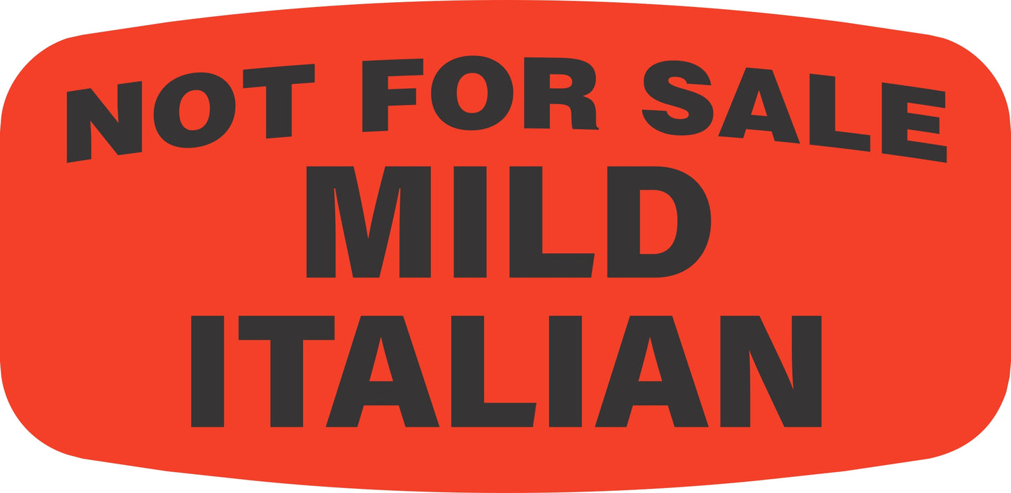 Mild Italian NOT FOR SALE DayGlo Label