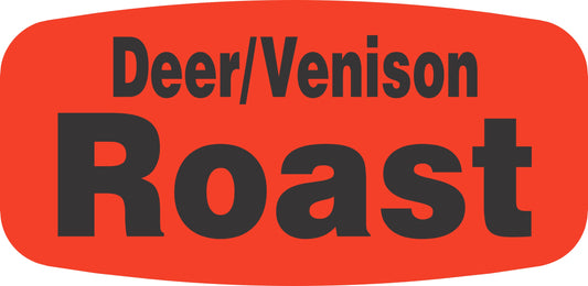 Deer/Venison Roast DayGlo Label