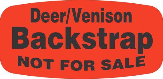 Deer/Venison Backstrap NOT FOR SALE DayGlo Labels
