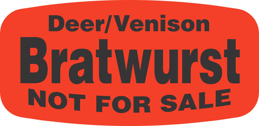 Deer/Venison Bratwurst NOT FOR SALE DayGlo Label