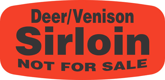 Deer/Venison Sirloin NOT FOR SALE Label