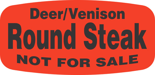 Deer/Venison Round Steak NOT FOR SALE Label