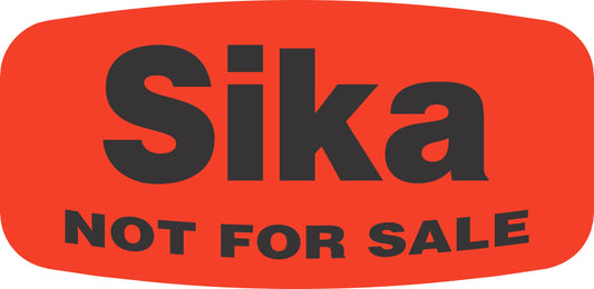 Sika NOT FOR SALE DayGlo Label