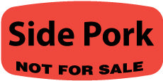 Side Pork Not For Sale DayGlo Labels, Side Pork Stickers